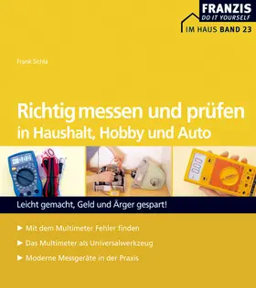 Sichla |  Richtig messen und prüfen in Haushalt, Hobby und Auto | eBook | Sack Fachmedien