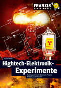Wahl |  Hightech-Elektronik-Experimente | eBook | Sack Fachmedien
