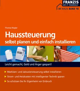 Riegler |  Haussteuerung selbst planen und installieren | eBook | Sack Fachmedien