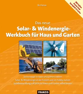 Hanus |  Das neue Solar- & Windenergie Werkbuch in Haus und Garten | eBook | Sack Fachmedien