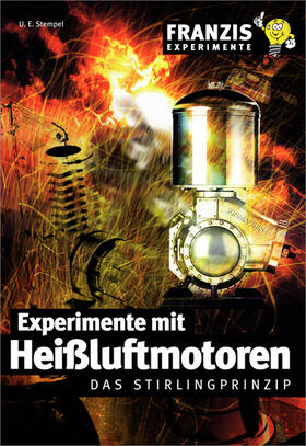 Stempel |  Experimente mit Heißluftmotoren | eBook | Sack Fachmedien