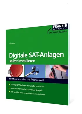 Hanus |  Digitale SAT-Anlagen selbst installieren | eBook | Sack Fachmedien