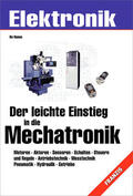 Hanus |  Der leichte Einstieg in die Mechatronik | eBook | Sack Fachmedien
