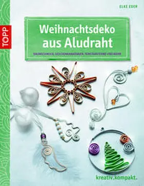 Eder |  Weihnachtsdeko aus Aludraht | Buch |  Sack Fachmedien