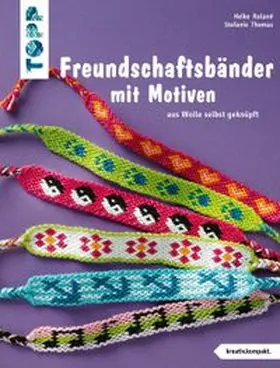 Roland / Thomas |  Freundschaftsbänder mit Motiven (kreativ.kompakt.) | Buch |  Sack Fachmedien