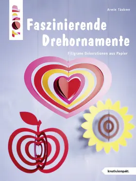 Täubner |  Faszinierende Drehornamente (kreativ.kompakt.) | Buch |  Sack Fachmedien