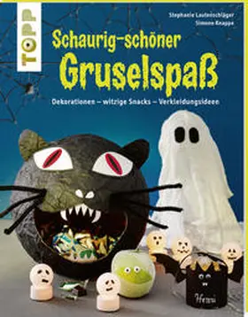 Lautenschläger / Knappe |  Schaurig-schöner Gruselspaß (kreativ.kompakt.) | Buch |  Sack Fachmedien