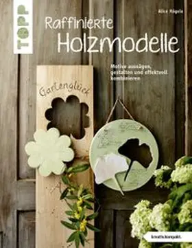 Rögele |  Raffinierte Holzmodelle (kreativ.kompakt) | Buch |  Sack Fachmedien