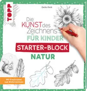 Keck |  Die Kunst des Zeichnens für Kinder Starter-Block - Natur | Buch |  Sack Fachmedien