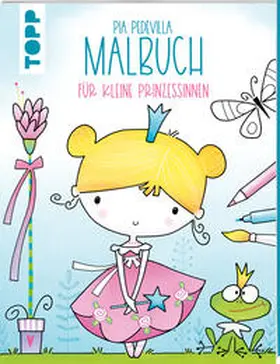 Pedevilla |  Pia Pedevilla Malbuch - Für kleine Prinzessinnen | Buch |  Sack Fachmedien