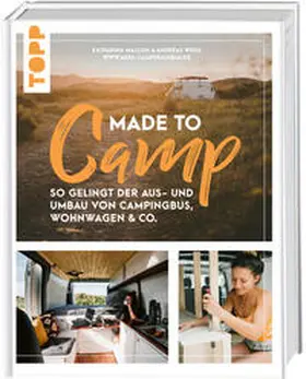 Maloun / Weiss |  Made to Camp. | Buch |  Sack Fachmedien