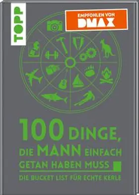  100 Dinge, die MANN einfach getan haben muss | Buch |  Sack Fachmedien