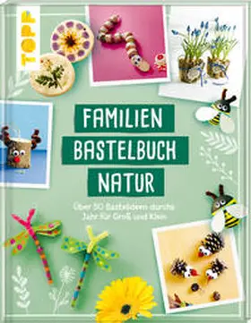 frechverlag |  Familienbastelbuch Natur | Buch |  Sack Fachmedien