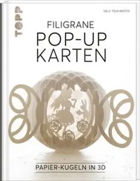Tsukimoto |  Filigrane Pop-Up-Karten | Buch |  Sack Fachmedien