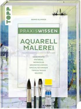 Klimmer |  Praxiswissen Aquarellmalerei | Buch |  Sack Fachmedien
