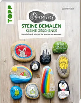 Fischer |  StoneArt: Steine bemalen - kleine Geschenke | Buch |  Sack Fachmedien