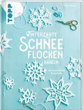 Konrad |  Winterzarte Schneeflocken häkeln | Buch |  Sack Fachmedien