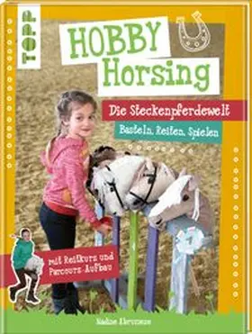 Abruzzese |  Hobby Horsing. Die Steckenpferdewelt | Buch |  Sack Fachmedien