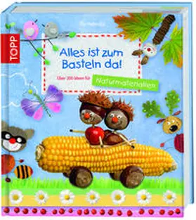Pedevilla |  Alles ist zum Basteln da! - Naturmaterialien | Buch |  Sack Fachmedien