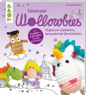 Ganseforth |  Fabelhafte Wollowbies | Buch |  Sack Fachmedien