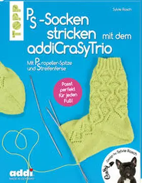 Rasch |  PS-Socken mit dem addiCraSyTrio stricken (kreativ.kompakt.) | Buch |  Sack Fachmedien