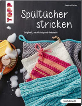 Fischer | Spültücher stricken (kreativ.kompakt.) | Buch | 978-3-7724-6846-9 | sack.de
