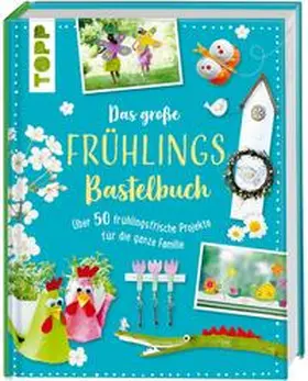 frechverlag |  Das große Frühlingsbastelbuch | Buch |  Sack Fachmedien