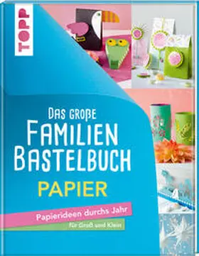 frechverlag |  Das große Familienbastelbuch Papier | Buch |  Sack Fachmedien