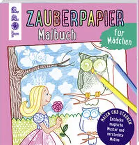Pautner |  Zauberpapier Malbuch für Mädchen | Buch |  Sack Fachmedien
