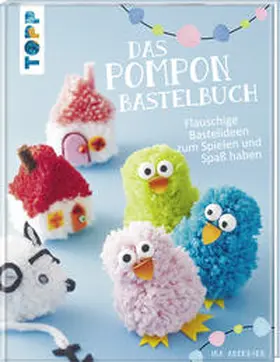 Andresen |  Das Pompon-Bastelbuch | Buch |  Sack Fachmedien