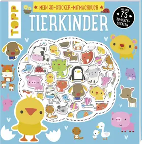 Mein 3D-Sticker-Mitmachbuch: Tierkinder | Buch |  Sack Fachmedien
