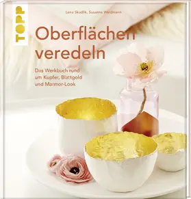 Skudlik / Weidmann |  Oberflächen veredeln | Buch |  Sack Fachmedien