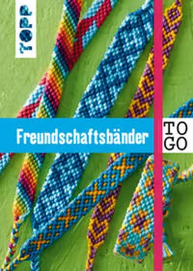 Roland / Thomas |  Freundschaftsbänder to go | Buch |  Sack Fachmedien