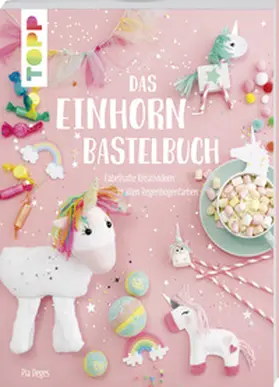 Deges |  Das Einhorn-Bastelbuch | Buch |  Sack Fachmedien
