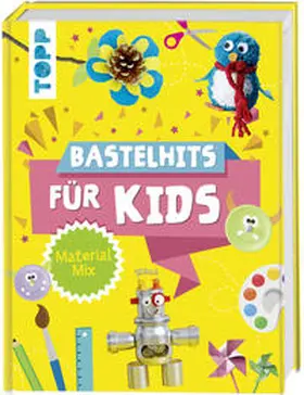frechverlag |  Bastelhits für Kids Material-Mix | Buch |  Sack Fachmedien