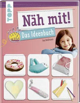 Andresen |  Näh mit! Das Ideenbuch | Buch |  Sack Fachmedien