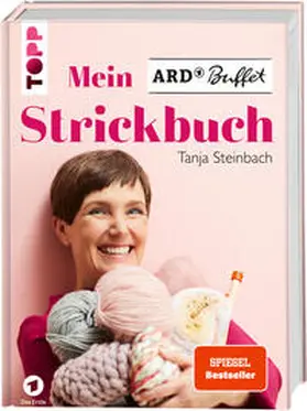 Steinbach |  Mein ARD Buffet Strickbuch - SPIEGEL-Bestseller | Buch |  Sack Fachmedien