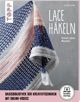 Stiller |  Lace häkeln (kreativ.startup.) | Buch |  Sack Fachmedien