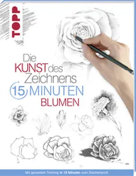 frechverlag |  Die Kunst des Zeichnens 15 Minuten - Blumen | Buch |  Sack Fachmedien