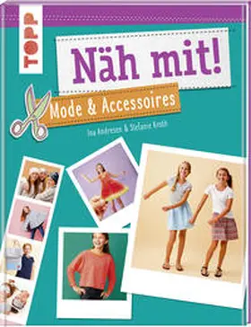 Andresen / Kroth |  Näh mit! Mode & Accessoires | Buch |  Sack Fachmedien