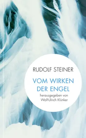 Steiner / Klünker |  Vom Wirken der Engel | Buch |  Sack Fachmedien