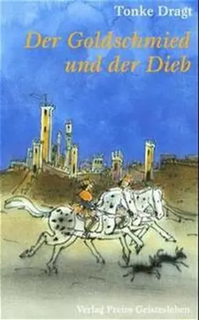 Dragt |  Der Goldschmied und der Dieb | Buch |  Sack Fachmedien