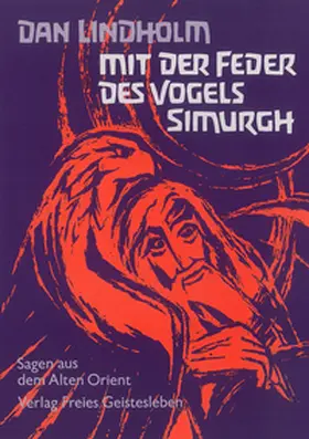 Lindholm |  Mit der Feder des Vogels Simurgh | Buch |  Sack Fachmedien