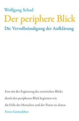 Schad |  Der periphere Blick | Buch |  Sack Fachmedien