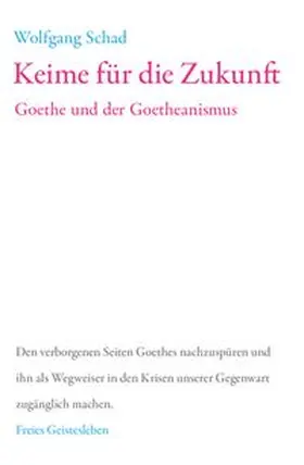 Schad |  Keime für die Zukunft | Buch |  Sack Fachmedien