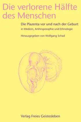 Schad |  Die verlorene Hälfte des Menschen | Buch |  Sack Fachmedien