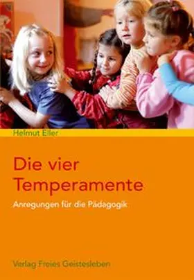 Eller |  Die vier Temperamente | Buch |  Sack Fachmedien