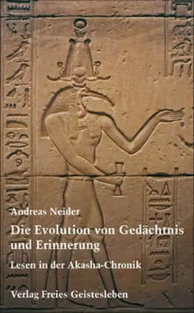 Neider |  Die Evolution von Gedächtnis und Erinnerung | Buch |  Sack Fachmedien