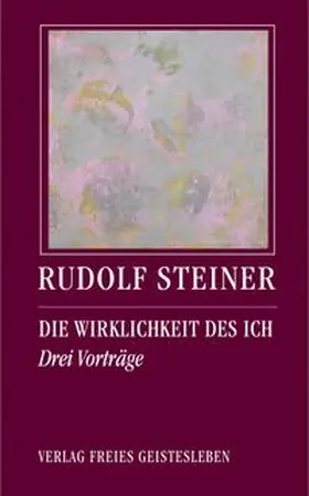 Steiner / Lin |  Die Wirklichkeit des Ich | Buch |  Sack Fachmedien
