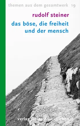 Steiner / Ewertowski |  Das Böse, die Freiheit und der Mensch | Buch |  Sack Fachmedien